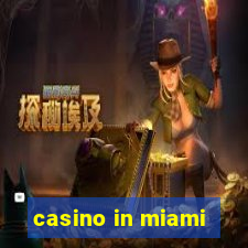 casino in miami